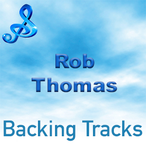 Rob Thomas Backing Tracks